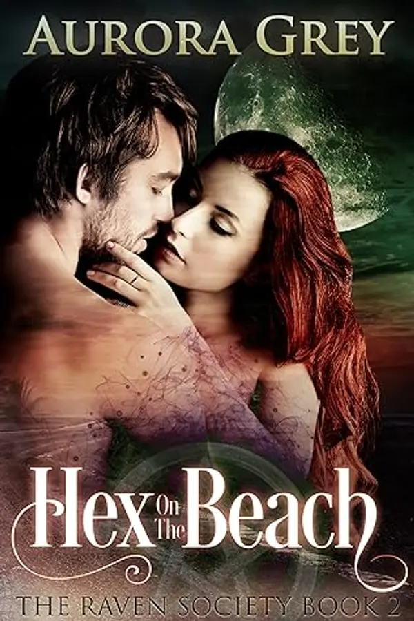 Hex on the Beach (Raven Society, #2) by Aurora Grey cover
