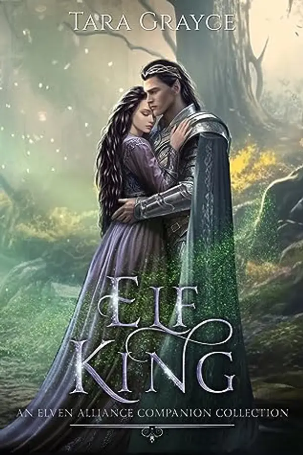 Elf King (Elven Alliance, #9) by Tara Grayce cover