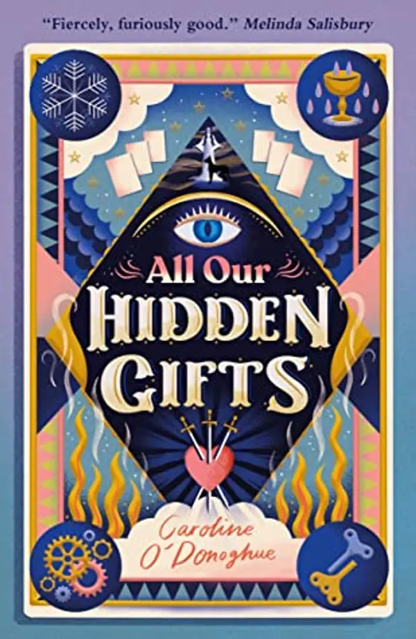 All Our Hidden Gifts by Caroline O'Donoghue cover