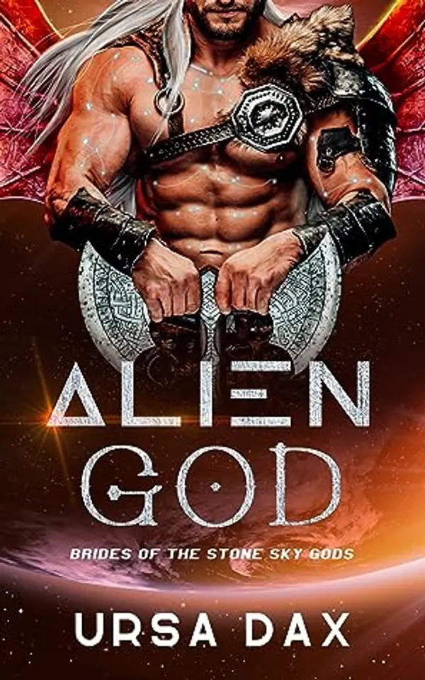 Alien God: A SciFi Fantasy Romance (Brides of the Stone Sky Gods Book 1) by Ursa Dax cover