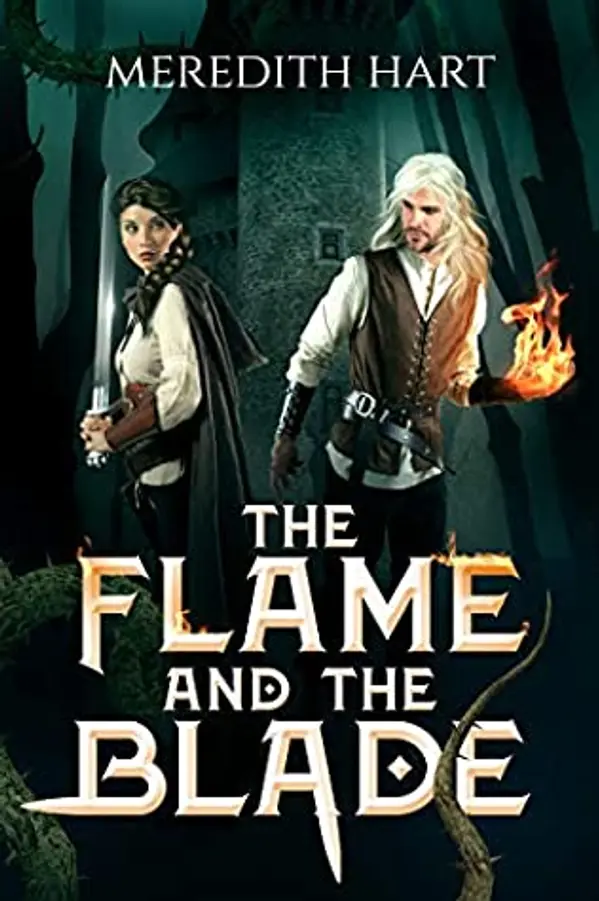 The Flame and the Blade (Flame and Blade, #1) by Meredith Hart cover