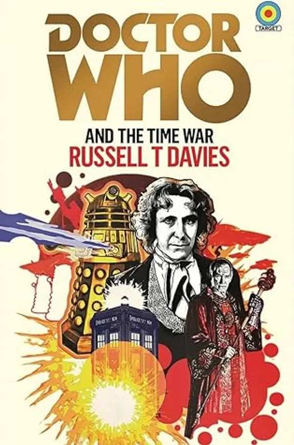 Doctor Who and the Time War by Russell T. Davies cover