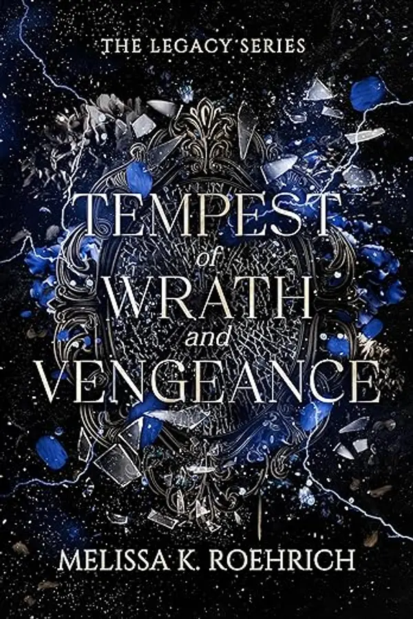 Tempest of Wrath and Vengeance (Legacy #3) by Melissa K. Roehrich cover