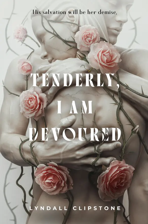 Tenderly, I am Devoured by Lyndall Clipstone cover
