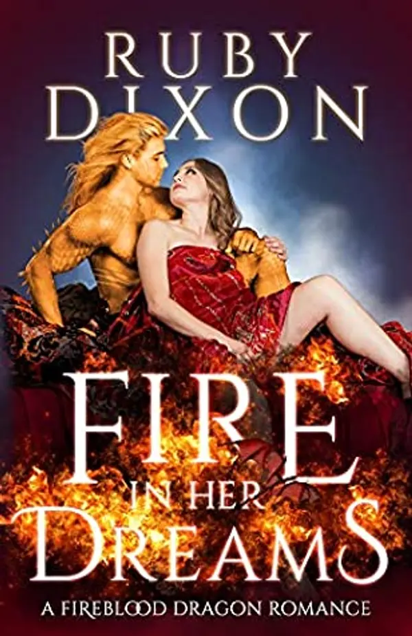 Fire in Her Dreams (Fireblood Dragon, #9) by Ruby Dixon cover