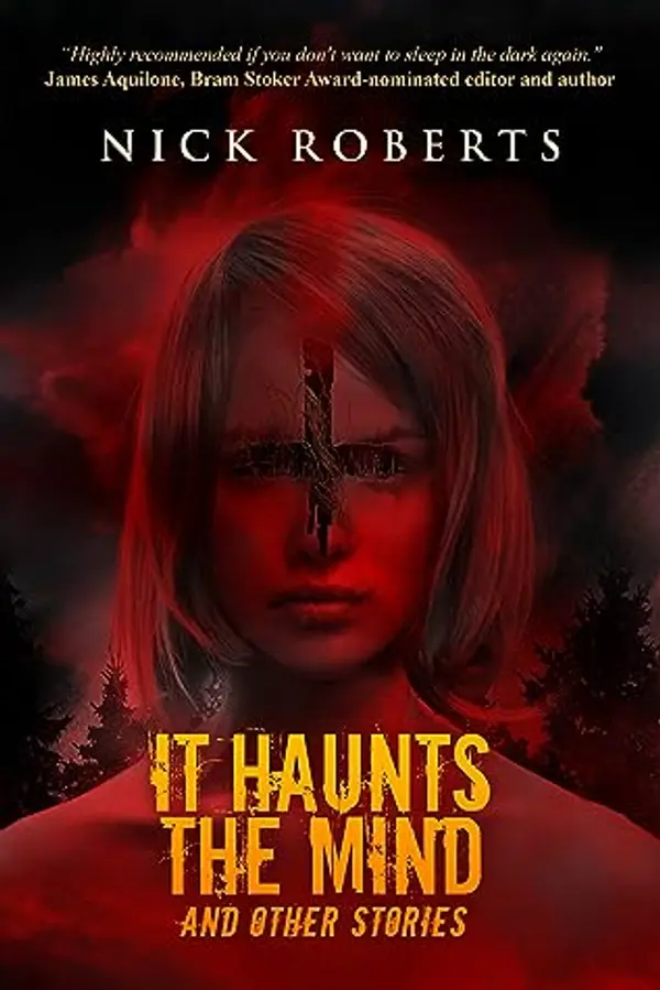It Haunts the Mind, and Other Stories (The Exorcist's House Universe) by Nick Roberts cover