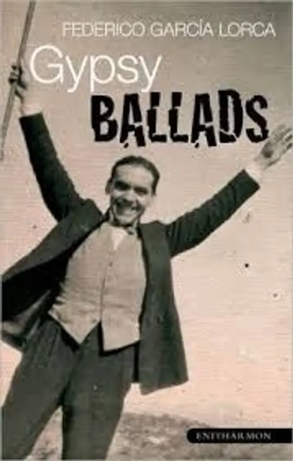 The Gypsy Ballads of Federico Garcia Lorca by Federico García Lorca cover