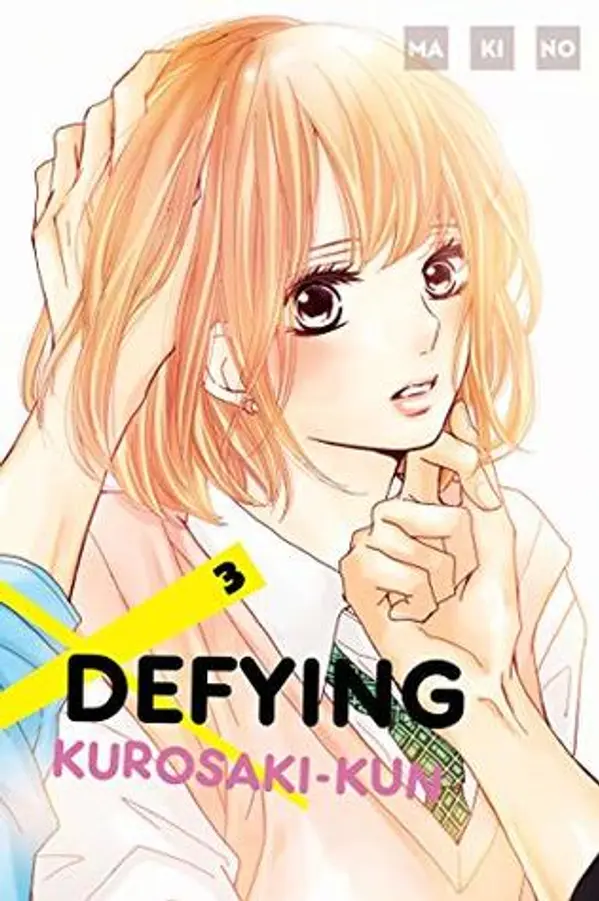 Defying Kurosaki-kun, Vol. 3 by Makino cover