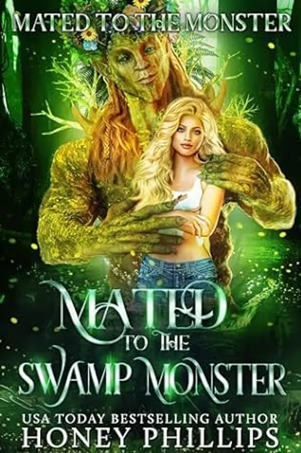 Mated to the Swamp Monster: Mated to the Monster by Honey Phillips cover