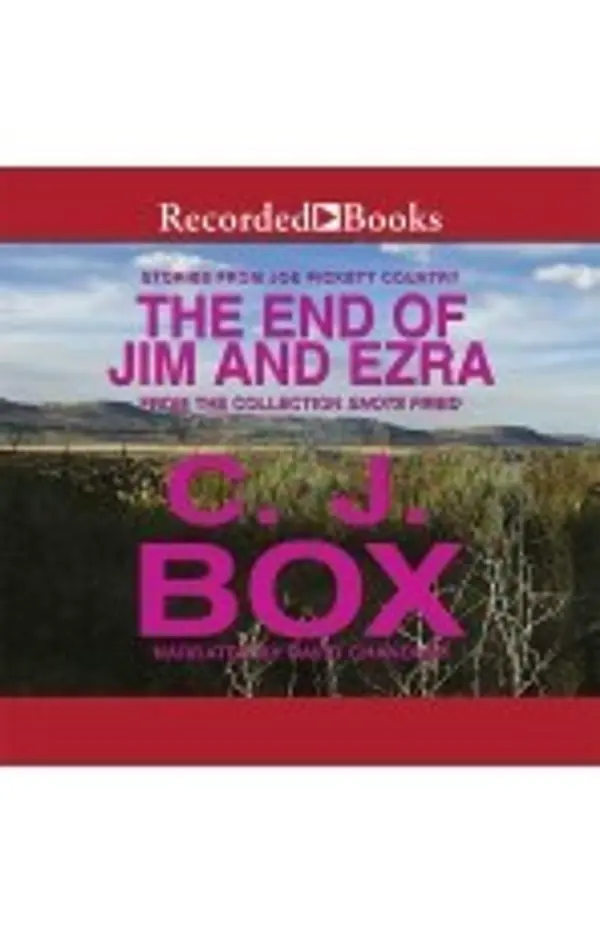 The End of Jim and Ezra by C.J. Box cover