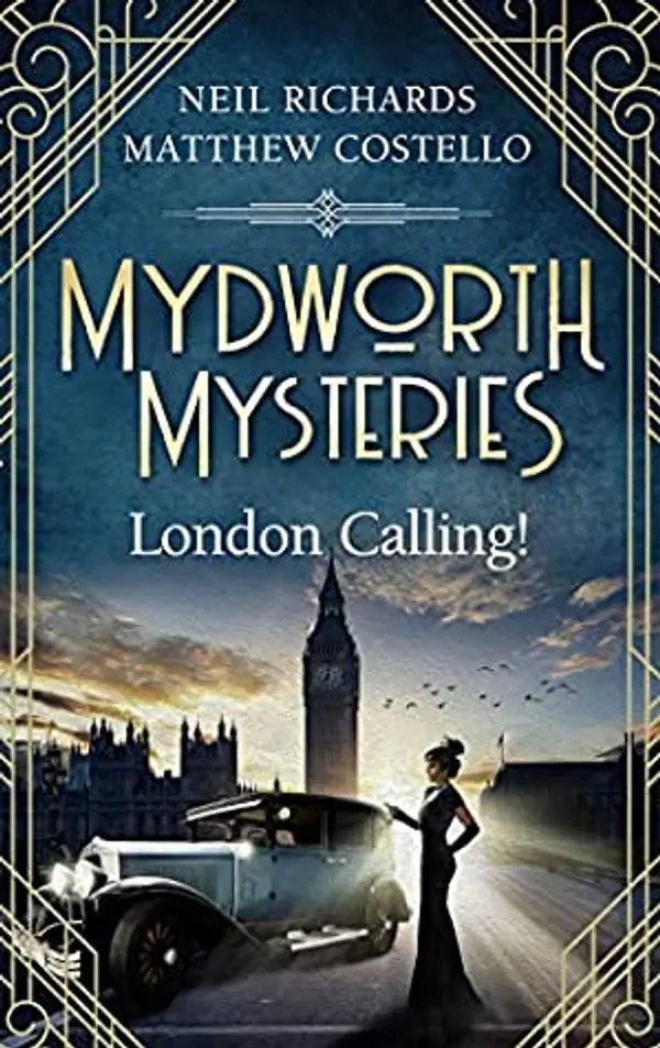 London Calling! (Mydworth Mysteries #3) by Neil Richards cover