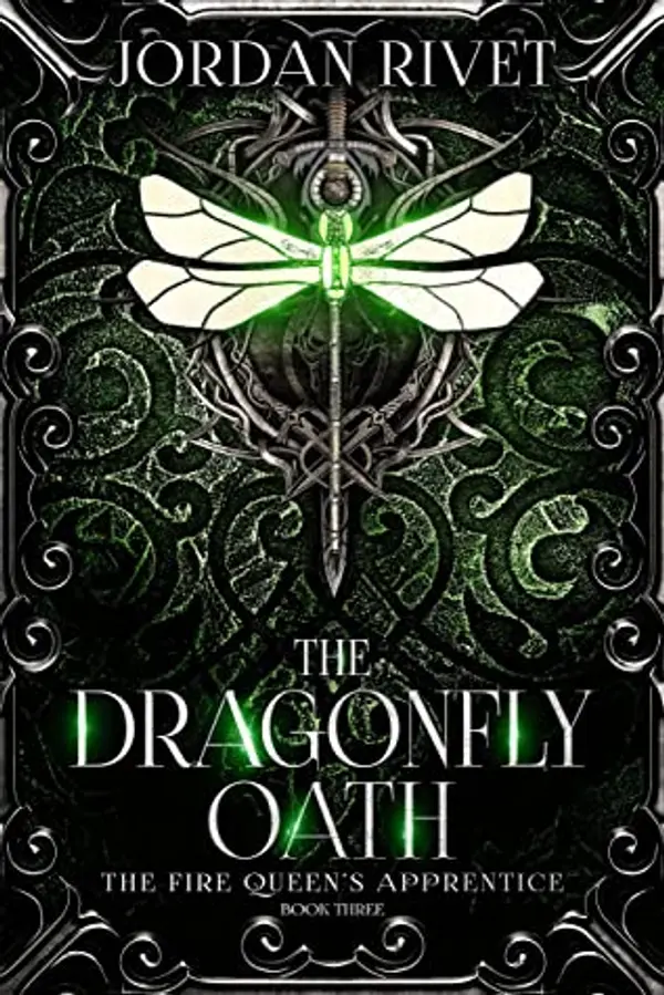 The Dragonfly Oath (The Fire Queen's Apprentice, #3) by Jordan Rivet cover