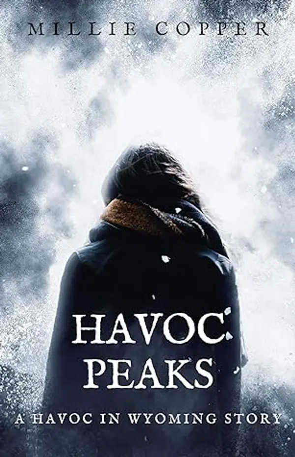 Havoc Peaks (A Havoc in Wyoming Story) by Millie Copper cover