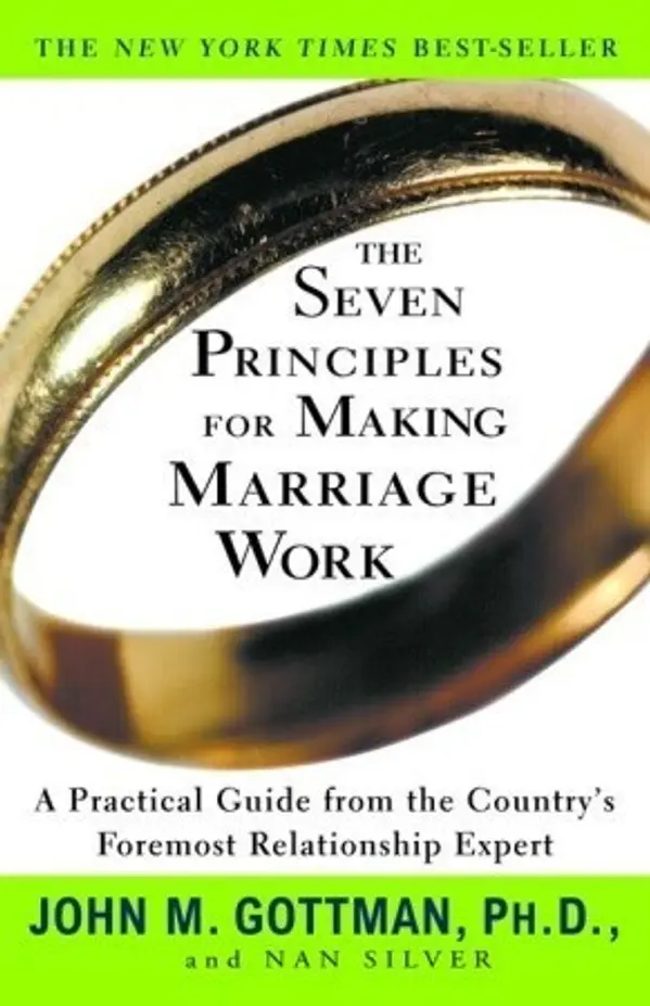 The Seven Principles for Making Marriage Work by John M. Gottman cover