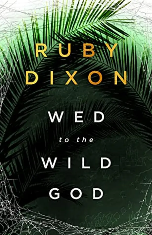 Wed to the Wild God (Aspect and Anchor, #3) by Ruby Dixon cover