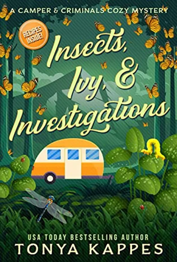 Insects, Ivy, & Investigations (Camper & Criminals, #17) by Tonya Kappes cover