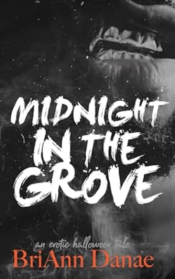 Midnight In The Grove (Holiday Shorts) by BriAnn Danae cover