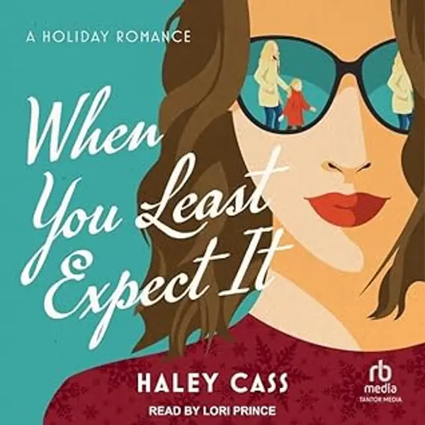 When You Least Expect It Lib/E by Haley Cass cover