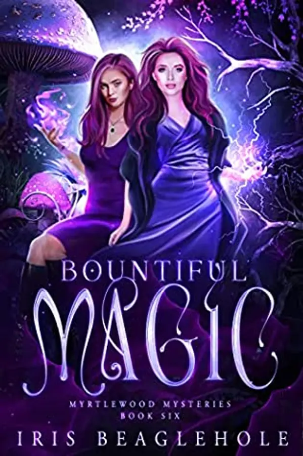 Bountiful Magic (Myrtlewood Mysteries #6) by Iris Beaglehole cover