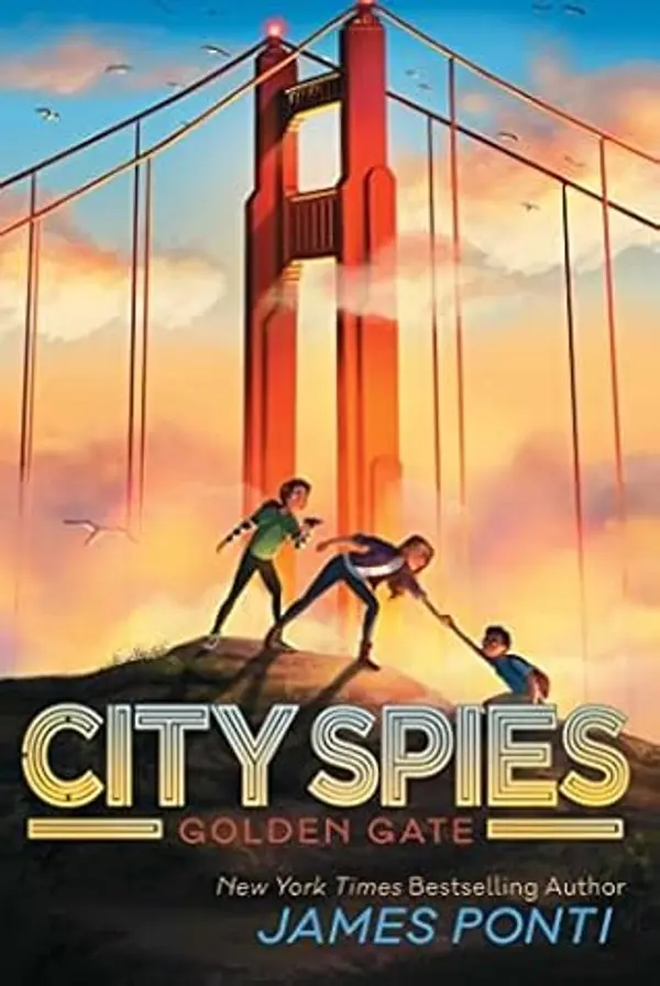 NEW-Golden Gate (2) (City Spies) by James Ponti cover