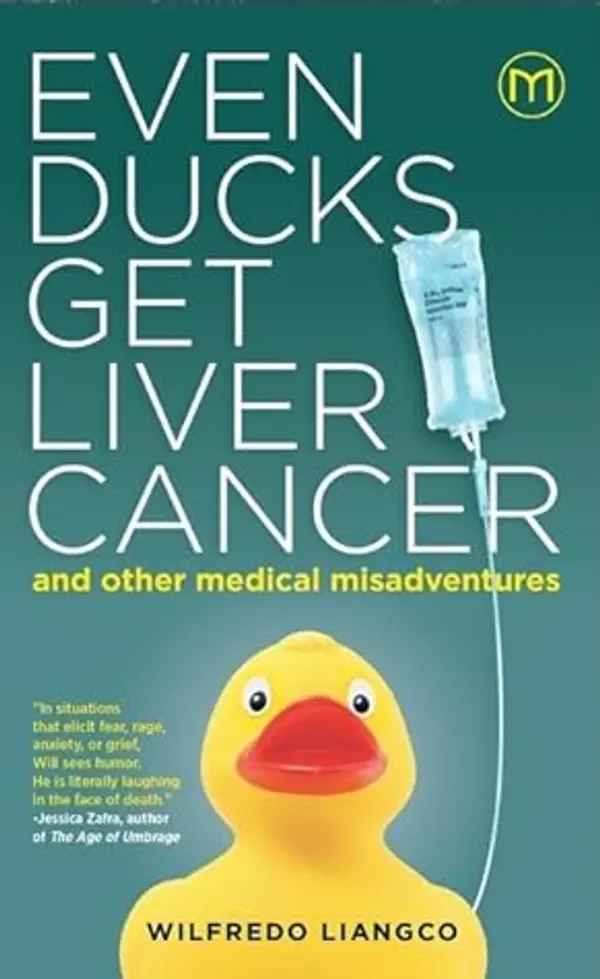 Even Ducks Get Liver Cancer by Wilfredo Liangco cover
