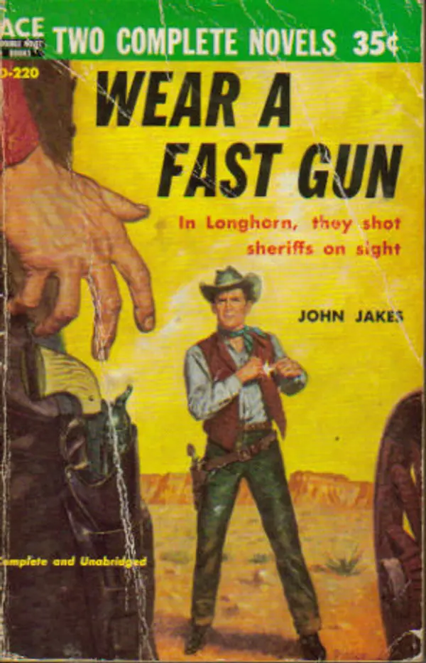 Wear a Fast Gun / The Friendless One by John Jakes cover