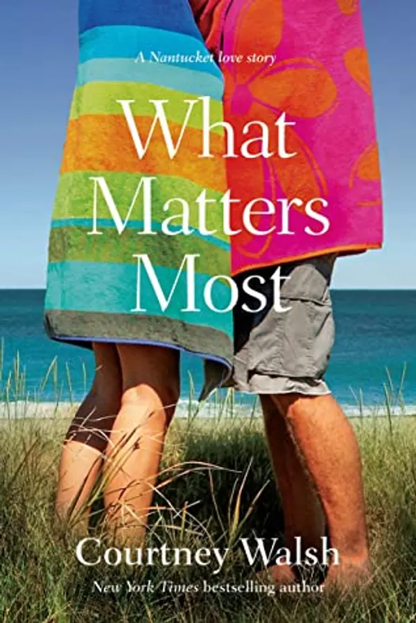 What Matters Most by Courtney Walsh cover