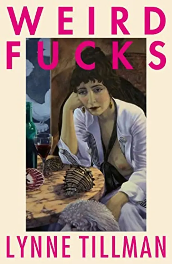 Weird Fucks by Lynne Tillman cover