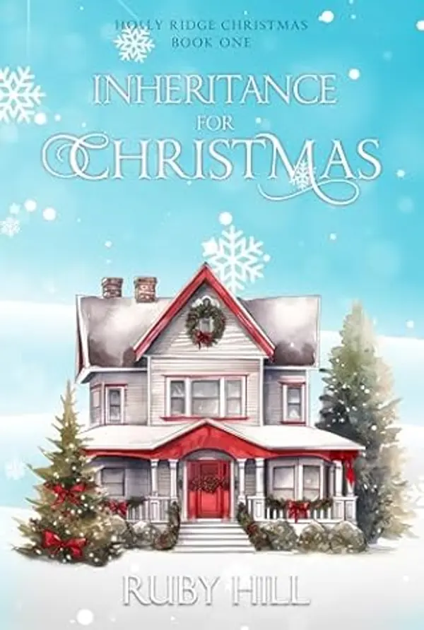 Inheritance for Christmas (Holly Ridge Christmas Book 1) by Ruby Hill cover