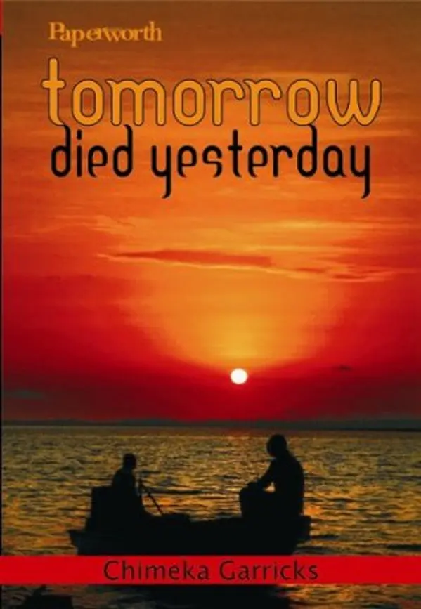 Tomorrow Died Yesterday by Chimeka Garricks cover