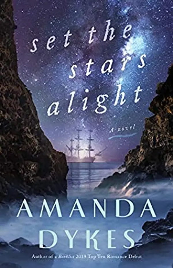 Set the Stars Alight by Amanda Dykes cover