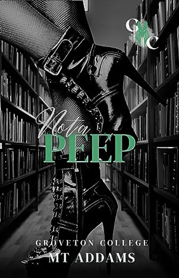 Not a Peep (Groveton College) by M.T. Addams cover