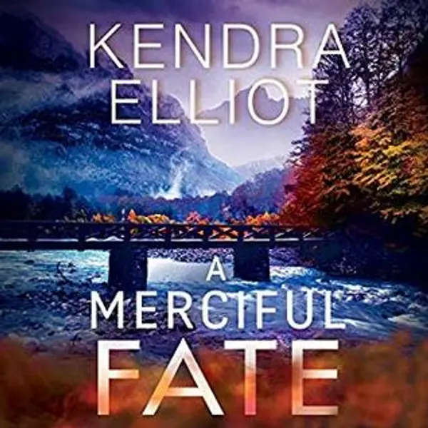 A Merciful Fate (Mercy Kilpatrick, #5) by Kendra Elliot cover