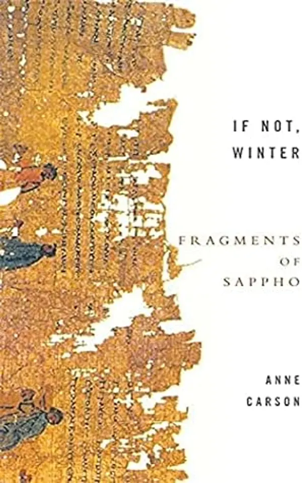 If Not, Winter: Fragments Of Sappho: Anne Carson by Anne Carson cover