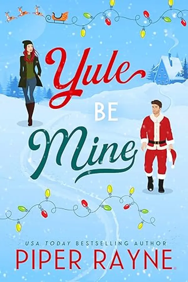 Yule Be Mine by Piper Rayne cover