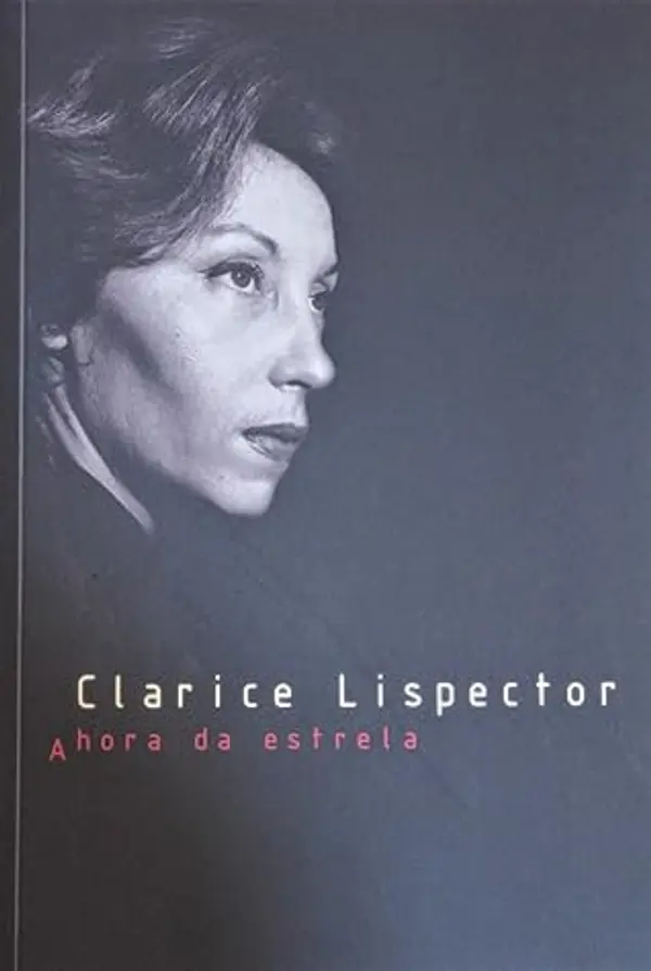 Clarice Lispector: a hora da estrela by Ferreira Gullar cover