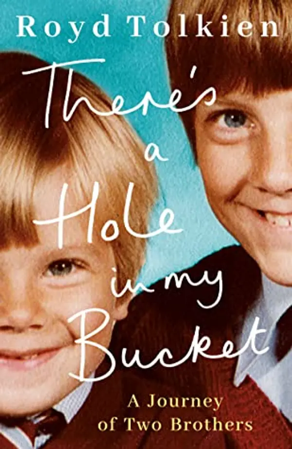 There's a Hole in my Bucket: A Journey of Two Brothers by Royd Tolkien cover