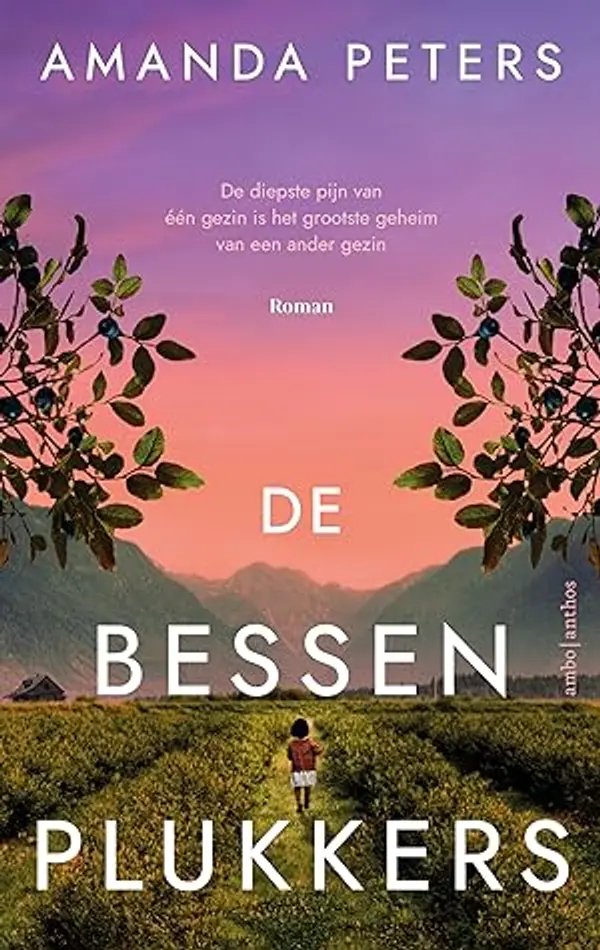 De bessenplukkers by Amanda Peters cover