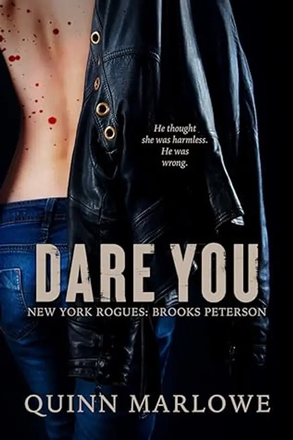 Dare You (New York Rogues: Brooks Peterson Book 1) by Quinn Marlowe cover