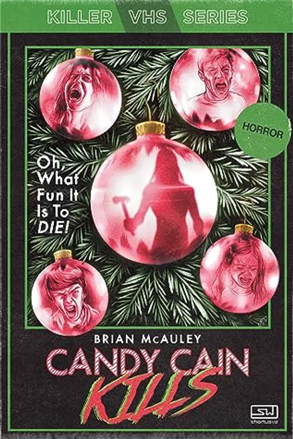 Candy Cain Kills (Killer VHS Series, #2) by Brian  McAuley cover