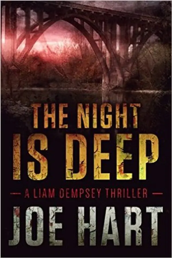 The Night is Deep (Liam Dempsey, #2) by Joe Hart cover