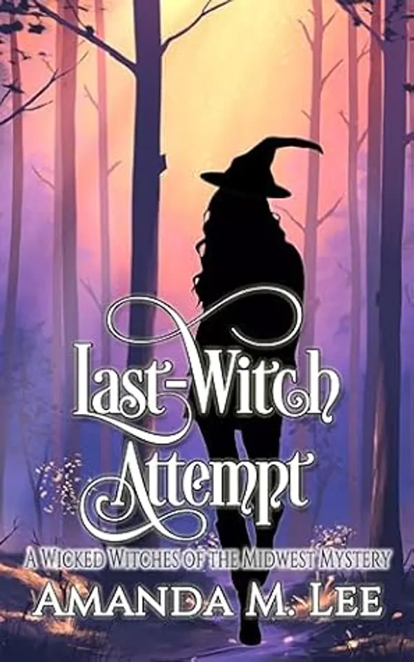 Last Witch Attempt (Wicked Witches of the Midwest Book 26) by Amanda M. Lee cover