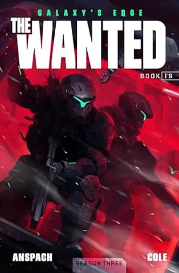 The Wanted (Galaxy's Edge #19) by Jason Anspach cover
