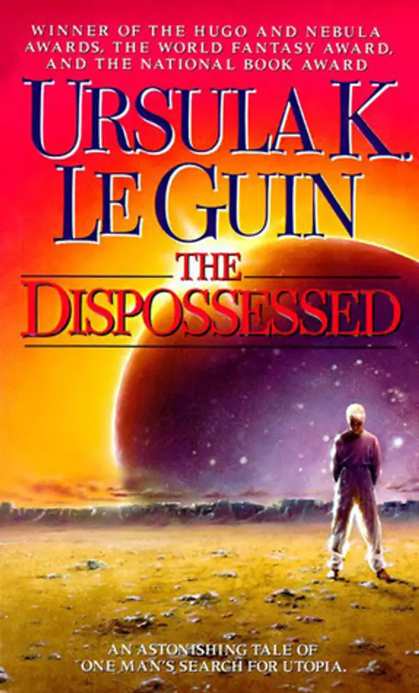 The Dispossessed: An Ambiguous Utopia by Ursula K. Le Guin cover