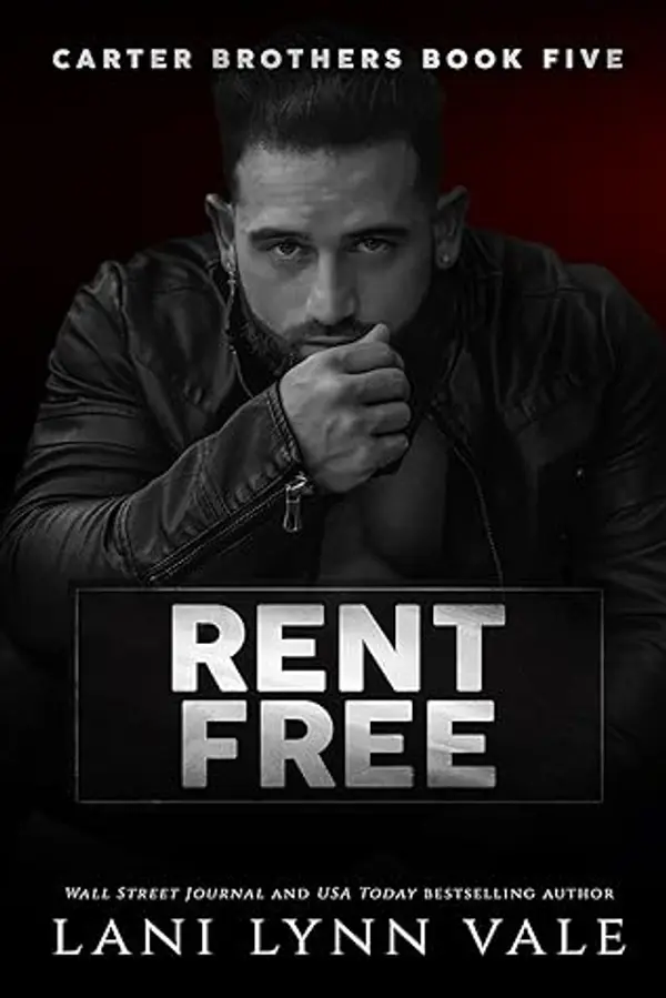 Rent Free (Carter Brothers, #5) by Lani Lynn Vale cover