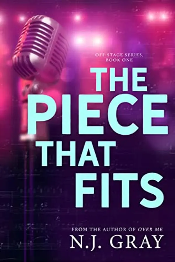 The Piece That Fits (Offstage, #1) by N.J.  Gray cover