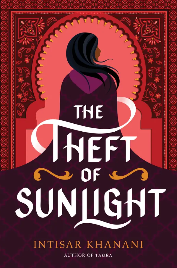 The Theft of Sunlight (Dauntless Path #2) by Intisar Khanani cover