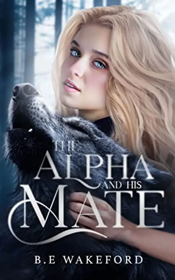 The Alpha and his Mate by B.E. Wakeford cover