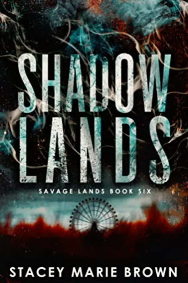 Shadow Lands (Savage Lands, #6) by Stacey Marie Brown cover
