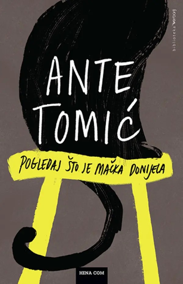 Pogledaj što je mačka donijela by Ante Tomić cover
